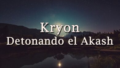 Kryon – “Detonando el Akash” – 2020