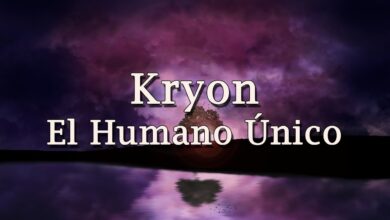 Kryon – “El Humano Único” – 2020