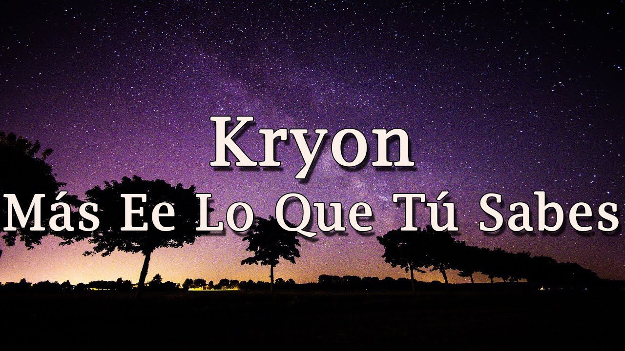 Kryon – «Más De Lo Que Tú Sabes» – 2019