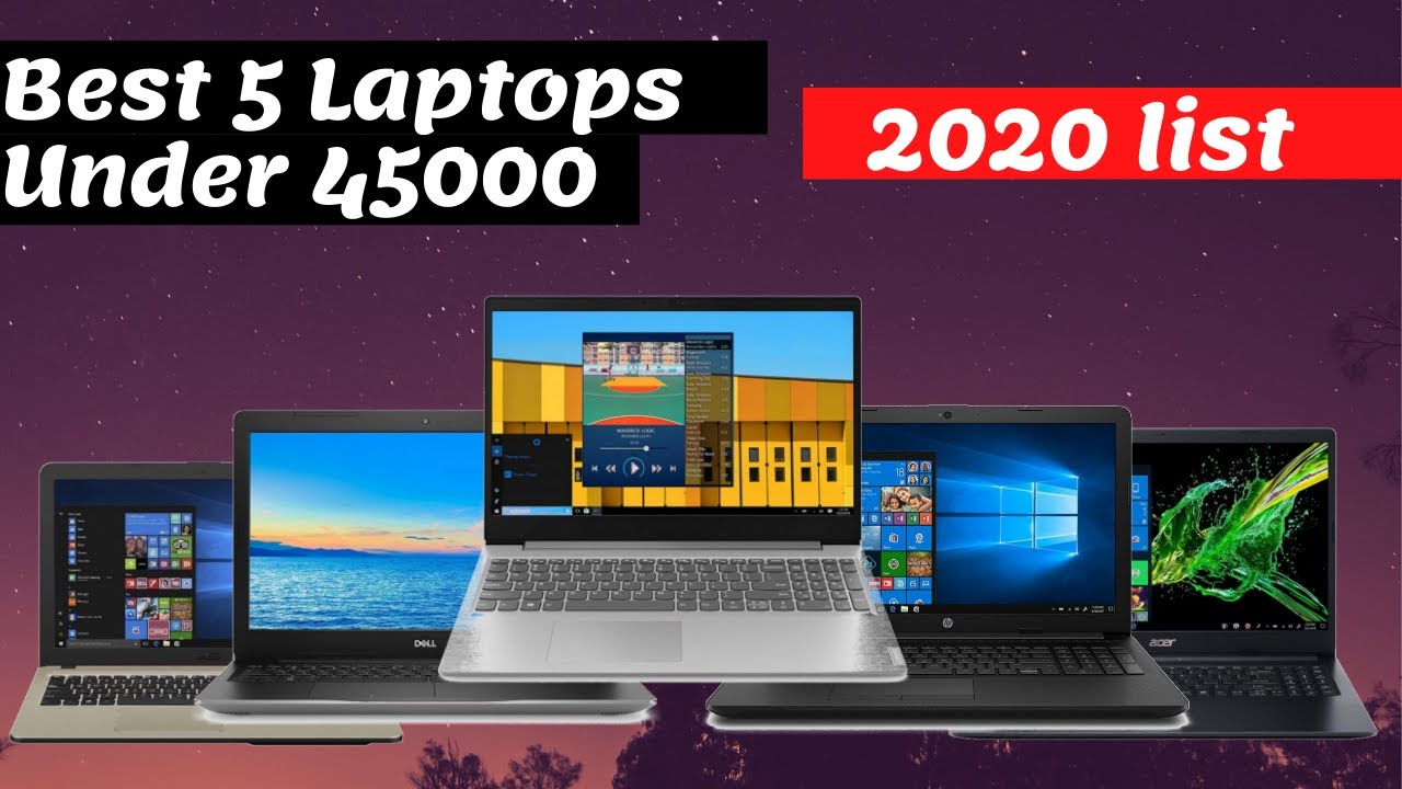 Las 5 mejores computadoras portátiles con menos de 45000 en India 2020 | Windows 10 Home, 8 GB de RAM, 1 TB de almacenamiento, Intel Core i5