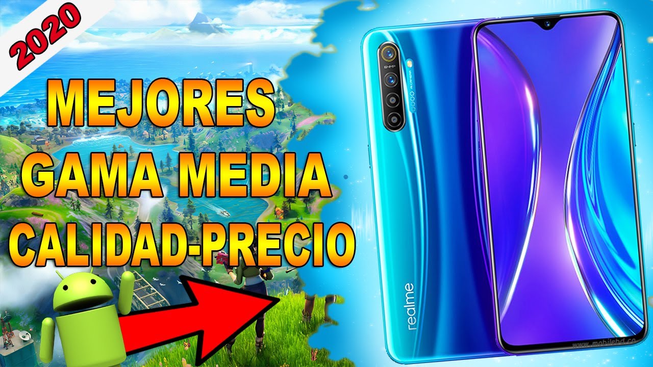 Los 7 Mejores Celulares Gama Media Calidad Precio 2020 Mostrar 6191