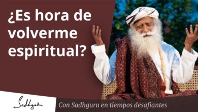 ¿Cuándo es el momento correcto para volverme espiritual? | Sadhguru