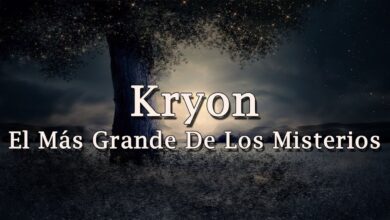 Kryon – “El Más Grande De Los Misterios” – 2019