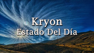 Kryon – “Estado Del Día” – 2020