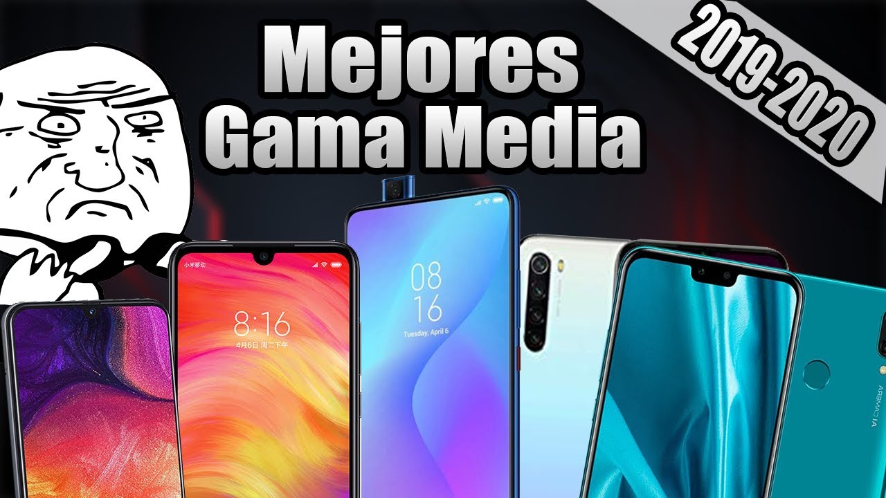 Los Mejores Celulares De Gama Media 2020 Mostrar 2118