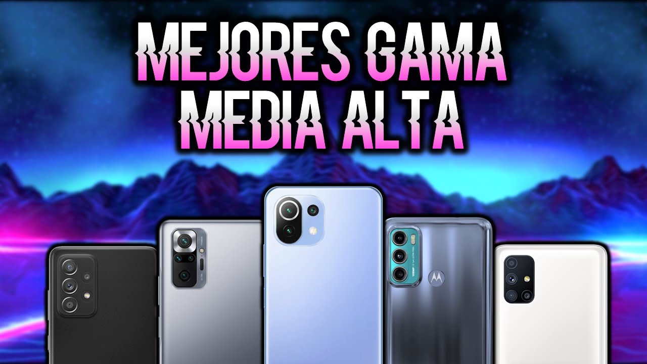 MEJORES Celulares Gama Media ALTA del 2021 (250 400) Mostrar